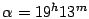 $\alpha=19^{h}13^{m}$